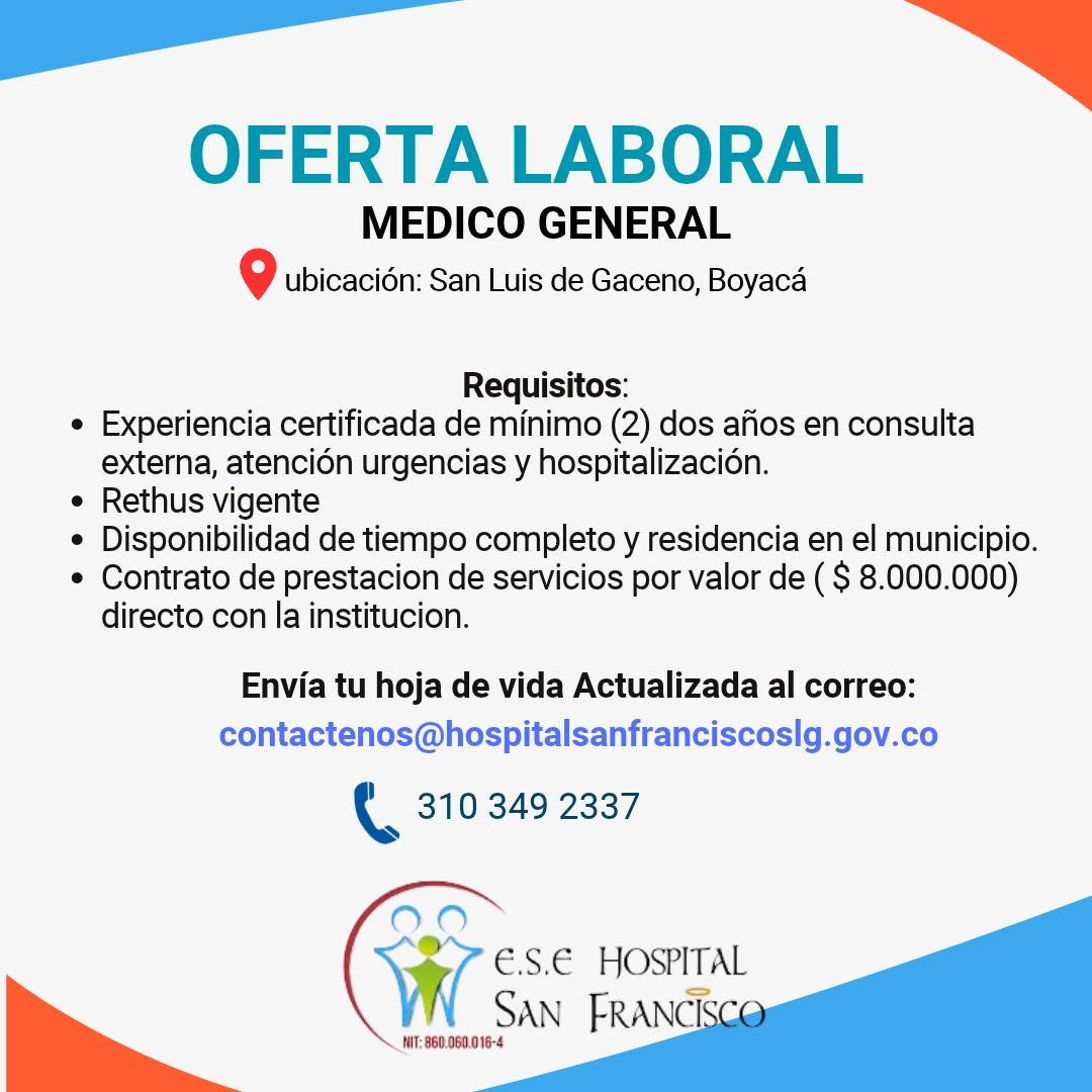 Aviso con los requisitos para médico general: dos años de experiencia, Rethus vigente, tiempo completo y residencia en San Luis de Gaceno, con correo y teléfono
