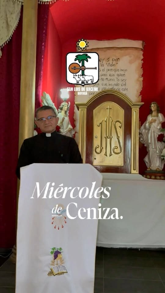 Miércoles de Ceniza 2026 en San Luis de Gaceno: un sacerdote explicó el inicio de la Cuaresma