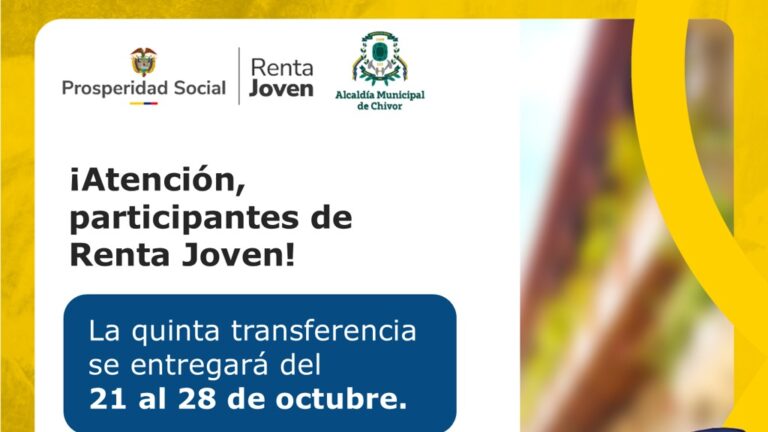 Pieza de Prosperidad Social: la quinta transferencia de Renta Joven se entregará del 21 al 28 de octubre